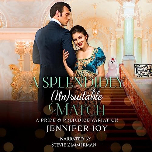 A Splendidly (Un)suitable Match Audiobook By Jennifer Joy cover art