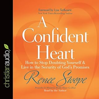 A Confident Heart Audiobook By Renee Swope, Lysa TerKeurst - foreword cover art