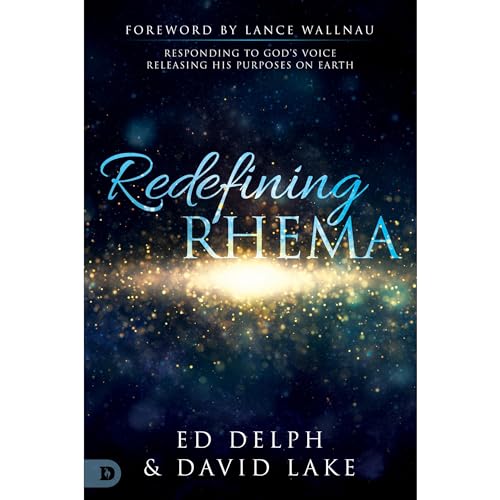 Redefining Rhema Audiobook By Ed Delph, Mel Mullen, Isak Burger, Dan Steffen, Tak Bharna, Iverna Tompkins, Peter Kairuz, Chew