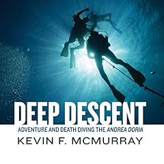 Deep Descent Audiobook By Kevin F. McMurray cover art