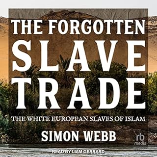 The Forgotten Slave Trade Audiolibro Por Simon Webb arte de portada