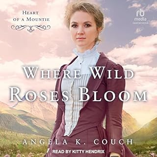 Where Wild Roses Bloom Audiolibro Por Angela K. Couch arte de portada