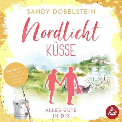 Alles Gute in Dir: Nordlicht-Küsse cover art