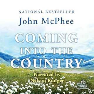 Coming into the Country Audiolibro Por John McPhee arte de portada