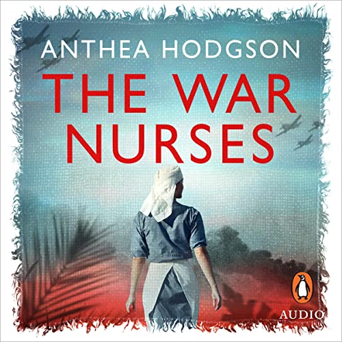 The War Nurses Audiolibro Por Anthea Hodgson arte de portada