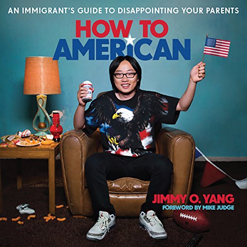 How to American Audiobook By Jimmy O. Yang, Mike Judge - foreword cover art