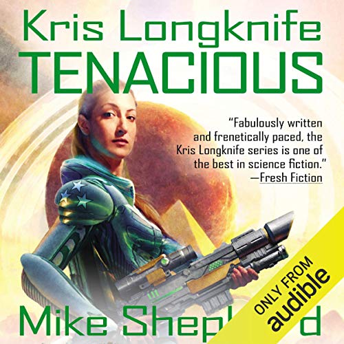 Tenacious Audiobook By Mike Shepherd cover art