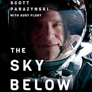 The Sky Below Audiobook By Scott Parazynski, Susy Flory cover art