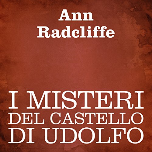 I misteri del castello di Udolfo [The Mysteries of Udolpho] Audiolibro Por Ann Radcliffe arte de portada