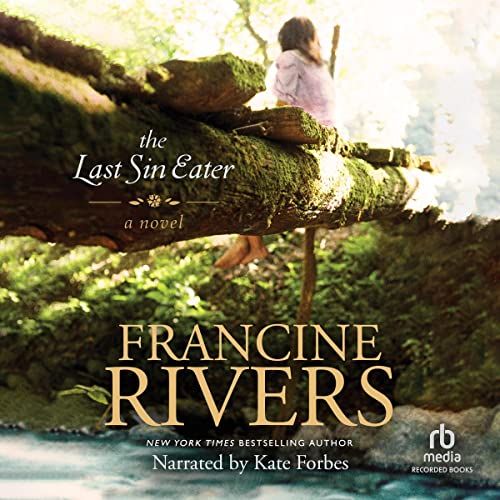 The Last Sin Eater Audiolibro Por Francine Rivers arte de portada