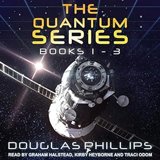 The Quantum Series, Books 1 - 3 Audiobook By Douglas Phillips cover art