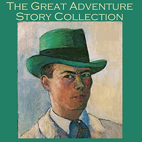 The Great Adventure Story Collection Audiolibro Por P. C. Wren, William Le Queux, Arthur Conan Doyle, J. S. Fletcher, G. K. C