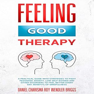 Feeling Good Therapy Audiolibro Por Daniel Charisma Roy Wendler Briggs arte de portada