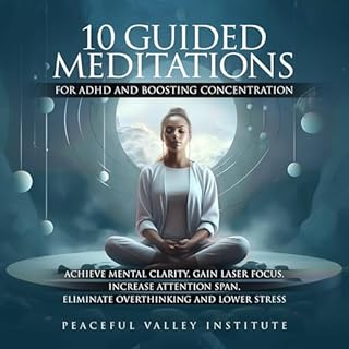 10 Guided Meditations for ADHD and Boosting Concentration Audiolibro Por Peaceful Valley Institute arte de portada