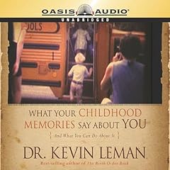 What Your Childhood Memories Say About You cover art