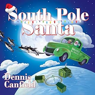 South Pole Santa Audiobook By Dennis Canfield cover art