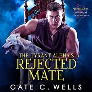 The Tyrant Alpha's Rejected Mate Audiolibro Por Cate C. Wells arte de portada