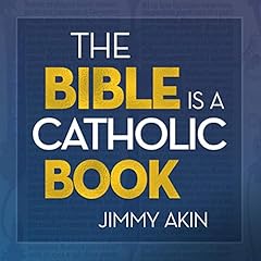 The Bible Is a Catholic Book cover art