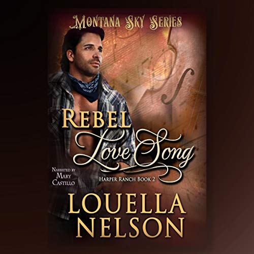 Rebel Love Song Audiolivro Por Louella Nelson, Montana Sky Publishing capa