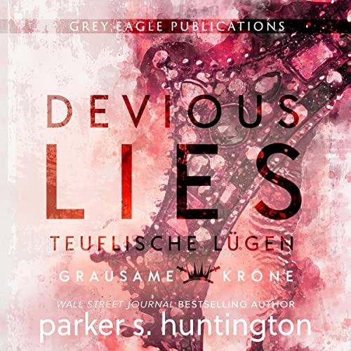 Teuflische Lügen [Devious Lies] Audiolibro Por Parker S. Huntington arte de portada