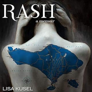 Rash: A Memoir Audiobook By Lisa Kusel cover art