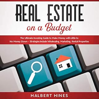 Real Estate on a Budget Audiobook By Halbert Hines cover art