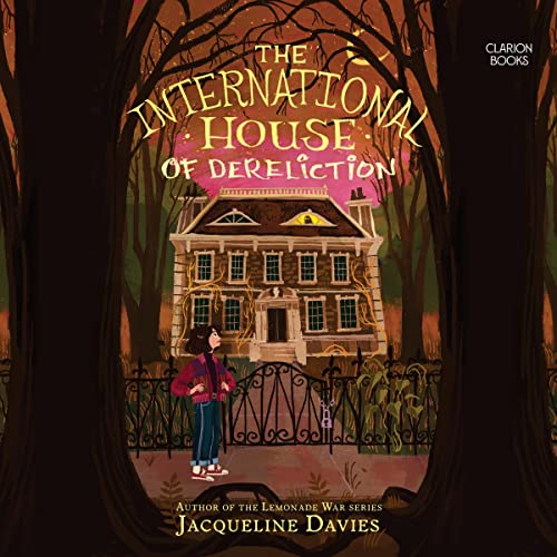 The International House of Dereliction Audiolivro Por Jacqueline Davies capa