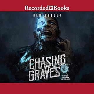 Chasing Graves Audiobook By Ben Galley cover art