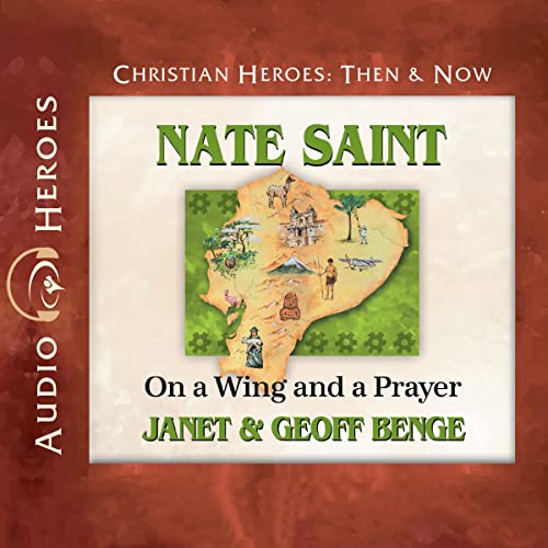 Nate Saint: On a Wing and a Prayer Audiolivro Por Janet Benge, Geoff Benge capa