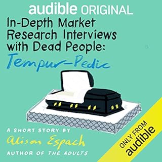 『In-Depth Market Research Interviews with Dead People: Tempur-Pedic』のカバーアート