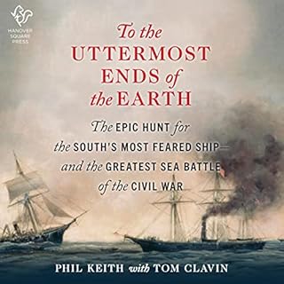 To the Uttermost Ends of the Earth Audiolibro Por Tom Clavin, Phil Keith arte de portada