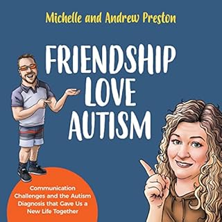 Friendship Love Autism Audiobook By Michelle Preston, Andrew Preston cover art