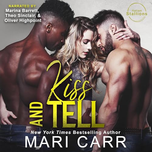 Kiss and Tell Audiobook By Mari Carr cover art