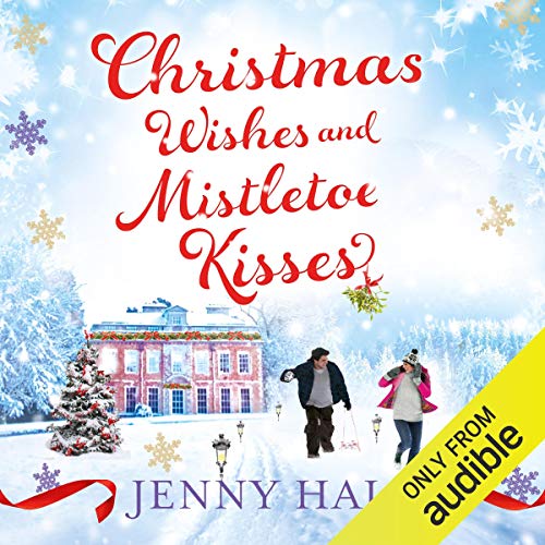 Christmas Wishes & Mistletoe Kisses Audiobook By Jenny Hale cover art