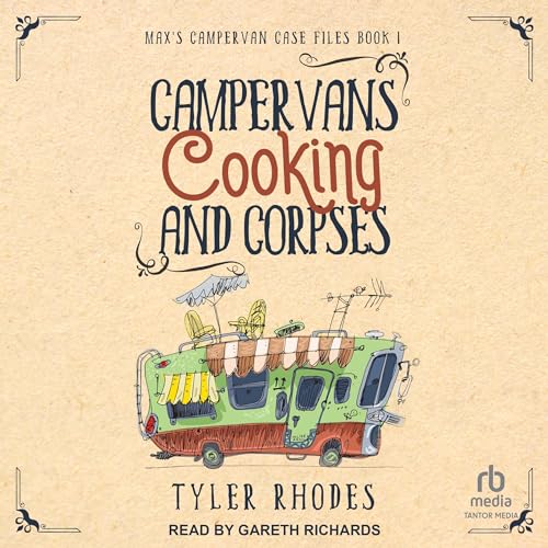 Campervans, Cooking, and Corpses cover art