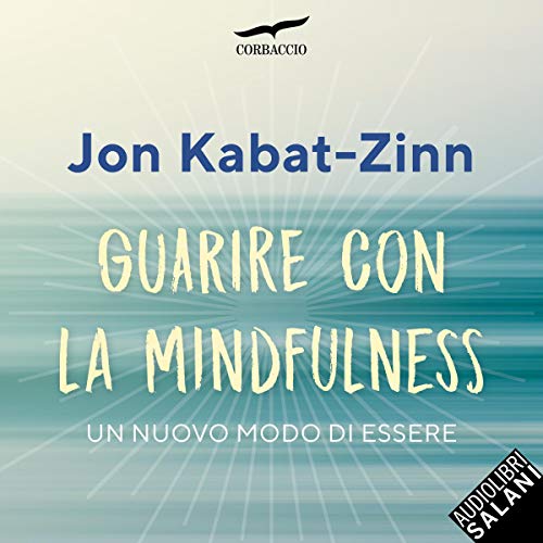 Couverture de Guarire con la mindfulness