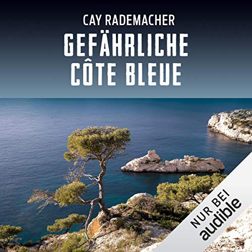 Page de couverture de Gefährliche Côte Bleue. Ein Provence-Krimi