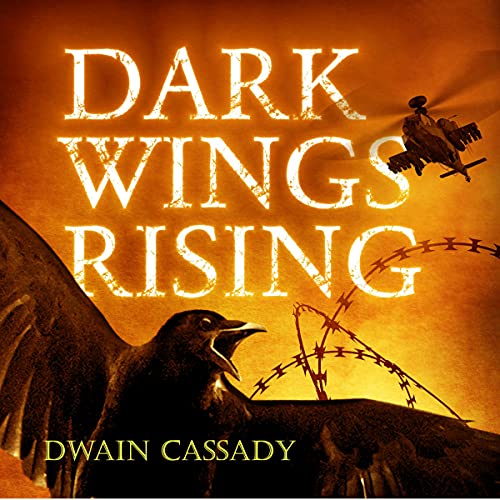 Dark Wings Rising Audiolibro Por Dwain Cassady arte de portada