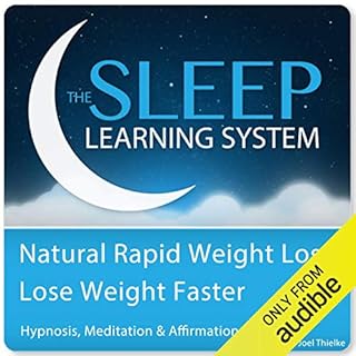 Natural Rapid Weight Loss, Lose Weight Faster with Hypnosis, Meditation, and Affirmations Audiobook By Joel Thielke cover art