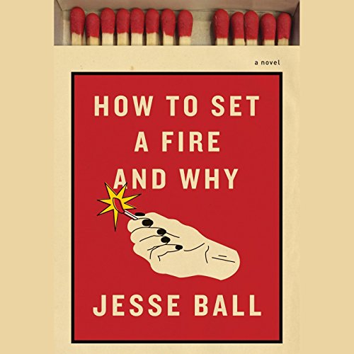 How to Set a Fire and Why Titelbild