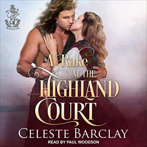 A Rake at the Highland Court Audiobook By Celeste Barclay cover art