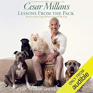 Cesar Millan's Lessons from the Pack Audiolibro Por Melissa Jo Peltier, Cesar Millan arte de portada