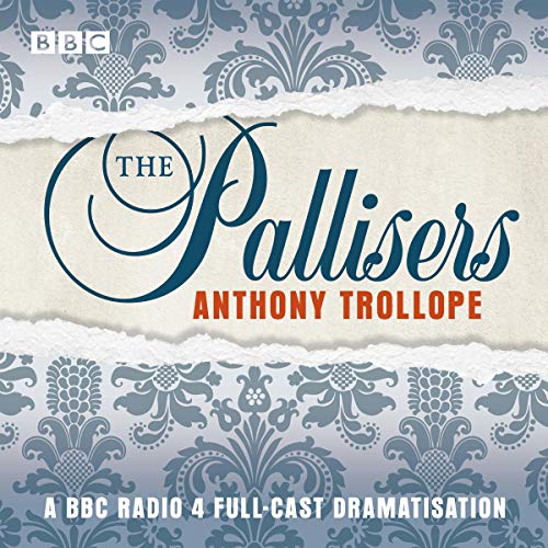 The Pallisers Audiobook By Anthony Trollope cover art