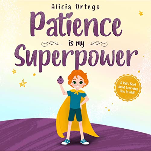 Patience Is My Superpower Audiolivro Por Alicia Ortego capa