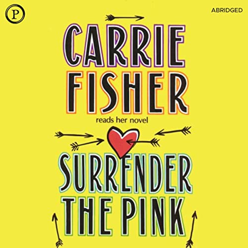 Surrender the Pink Audiobook By Carrie Fisher cover art