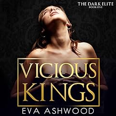 Vicious Kings: A Dark Mafia Romance Audiobook By Eva Ashwood cover art