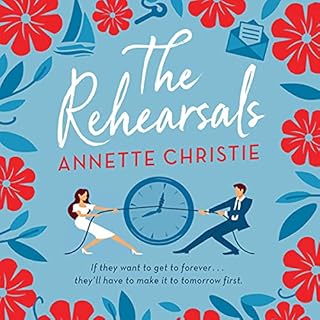 The Rehearsals Audiobook By Annette Christie cover art