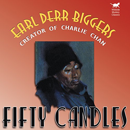 Fifty Candles Audiobook By Earl Derr Biggers cover art