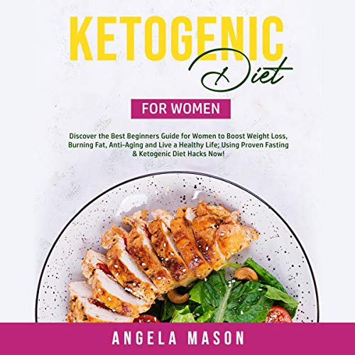 Ketogenic Diet for Women Audiobook By Angela Mason cover art