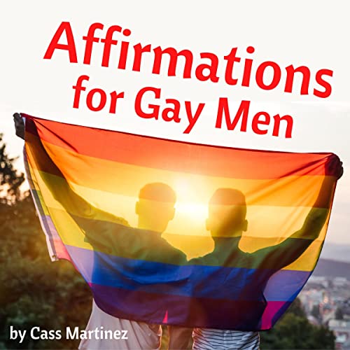 Affirmations for Gay Men Audiobook By Cass Martinez cover art